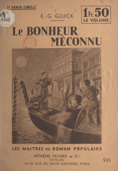 E-book, Le bonheur méconnu, Fayard (réédition numérique FeniXX)