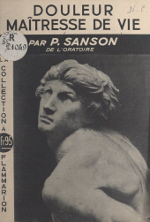 E-book, Douleur, maîtresse de vie, Flammarion (réédition numérique FeniXX)