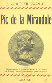 eBook, Pic de la Mirandole : Thèse présentée à la Faculté des lettres de l'université de Fribourg, Suisse, pour obtenir le grade de Docteur, Grasset (réédition numérique FeniXX)