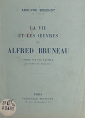 eBook, La vie et les oeuvres de Alfred Bruneau : Notice lue par l'auteur à l'Académie des Beaux-Arts, Grasset (réédition numérique FeniXX)