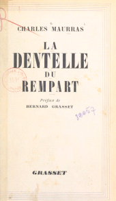 eBook, La dentelle du rempart : Choix de pages civiques en prose et en vers (1886-1936), Grasset (réédition numérique FeniXX)
