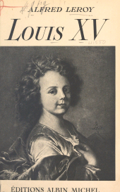 E-book, Louis XV, Albin Michel (réédition numérique FeniXX)