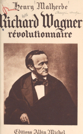 E-book, Richard Wagner, révolutionnaire, Albin Michel (réédition numérique FeniXX)