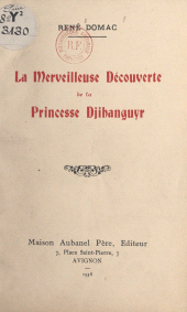 E-book, La merveilleuse découverte de la princesse Djihanguyr, Aubanel (réédition numérique FeniXX)