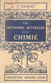 eBook, Les méthodes actuelles de la chimie, Armand Colin (réédition numérique FeniXX)
