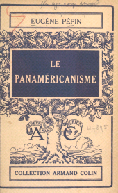 eBook, Le panaméricanisme : Avec 2 cartes, Armand Colin (réédition numérique FeniXX)
