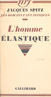 E-book, L'homme élastique, Gallimard (réédition numérique FeniXX)
