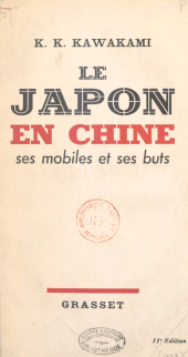 eBook, Le Japon en Chine : Ses mobiles et ses buts, Grasset (réédition numérique FeniXX)