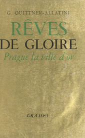 E-book, Rêves de gloire : Prague, la ville d'or, Grasset (réédition numérique FeniXX)