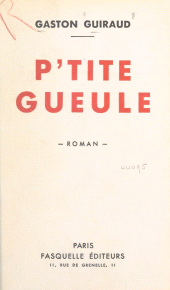 eBook, P'tite gueule, Grasset (réédition numérique FeniXX)