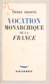 eBook, Vocation monarchique de la France, Grasset (réédition numérique FeniXX)