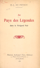 E-book, Au pays des légendes, dans le Périgord noir, Éditions de La Martinière (réédition numérique FeniXX)
