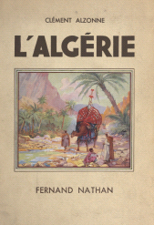 E-book, L'Algérie : Ouvrage orné de 148 photographies, Nathan (réédition numérique FeniXX)