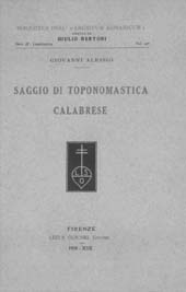 E-book, Saggio di toponomastica calabrese, Alessio, Giovanni, L.S. Olschki