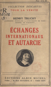 E-book, Échanges internationaux et autarcie, Albin Michel (réédition numérique FeniXX)