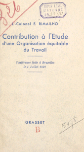 eBook, Contribution à l'étude d'une organisation équitable du travail : Conférence faite à Bruxelles le 4 juillet 1938, Grasset (réédition numérique FeniXX)
