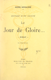 E-book, Histoire d'une société (12) : Le jour de gloire... Précédé d'une introduction à l'oeuvre de René Béhaine, Mercure de France (réédition numérique FeniXX)