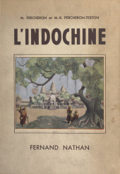 E-book, L'Indochine : Illustrations en couleurs. Ouvrage orné de 148 photographies, Nathan (réédition numérique FeniXX)