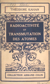 eBook, Radioactivité et transmutation des atomes, Armand Colin (réédition numérique FeniXX)