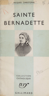 E-book, Sainte Bernadette, Gallimard (réédition numérique FeniXX)