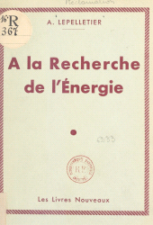 E-book, À la recherche de l'énergie, Éditions de La Martinière (réédition numérique FeniXX)