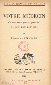 E-book, Votre médecin : Ce que vous pouvez pour lui, ce qu'il peut pour vous, Presses universitaires de France (réédition numérique FeniXX)