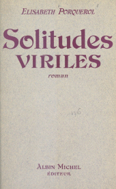 eBook, Solitudes viriles, Albin Michel (réédition numérique FeniXX)