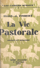 eBook, La vie pastorale, brebis et bergers, Julliard (réédition numérique FeniXX)
