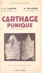 E-book, Carthage punique, 814-146 avant J.-C. : Avec 2 cartes, 7 figures et 34 gravures hors texte, Payot & Rivages (réédition numérique FeniXX)