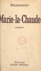 eBook, Marie-la-Chaude, Albin Michel (réédition numérique FeniXX)