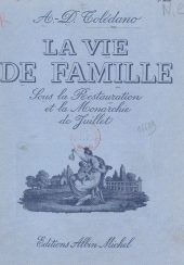 eBook, La vie de famille sous la Restauration et la Monarchie de Juillet, Albin Michel (réédition numérique FeniXX)