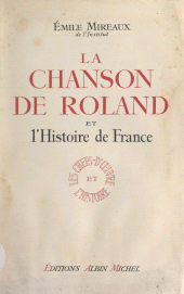 eBook, La chanson de Roland et l'histoire de France, Albin Michel (réédition numérique FeniXX)