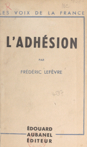 E-book, L'adhésion : Essais et portraits, Aubanel (réédition numérique FeniXX)
