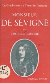 eBook, Un gentilhomme au temps des Précieuses : Monsieur de Sévigné, Grasset (réédition numérique FeniXX)