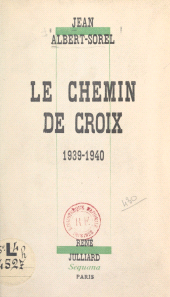 eBook, Le chemin de croix : 1939-1940, Julliard (réédition numérique FeniXX)