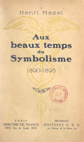 E-book, Aux beaux temps du symbolisme, 1890-1895, Mercure de France (réédition numérique FeniXX)