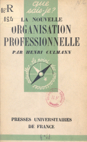 E-book, La nouvelle organisation professionnelle, Presses universitaires de France (réédition numérique FeniXX)