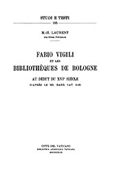 E-book, Fabio Vigili et les bibliothèques de Bologne au début du XVI siècle d'après le ms. Barb. lat. 3185, Biblioteca apostolica vaticana