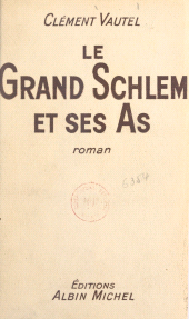 eBook, Le grand Schlem et ses as, Albin Michel (réédition numérique FeniXX)