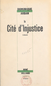 eBook, La cité d'injustice, Julliard (réédition numérique FeniXX)