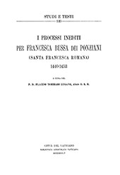 E-book, I processi inediti per Francesca Bussa dei Ponziani (Santa Francesca Romana) 1440-1453, Biblioteca apostolica vaticana
