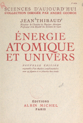 eBook, Énergie atomique et univers : Avec 93 figures et 20 planches hors texte, Albin Michel (réédition numérique FeniXX)