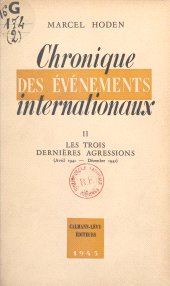 E-book, Chronique des événements internationaux (2) : Les trois dernières agressions, avril 1941 - décembre 1941, Calmann-Lévy (réédition numérique FeniXX)