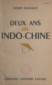eBook, Deux ans en Indochine : Notes de voyage, Fayard (réédition numérique FeniXX)