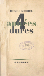 eBook, Quatre années dures, 1940-1944, Grasset (réédition numérique FeniXX)