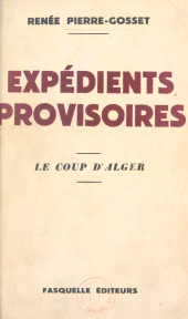 eBook, Expédients provisoires : Le coup d'Alger, Grasset (réédition numérique FeniXX)