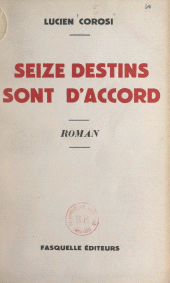 eBook, Seize destins sont d'accord, Grasset (réédition numérique FeniXX)