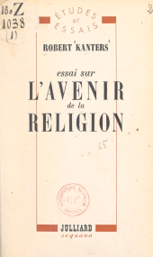 eBook, Essai sur l'avenir de la religion, Julliard (réédition numérique FeniXX)