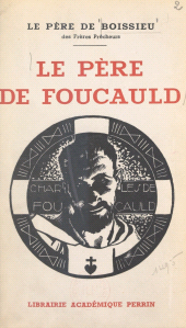 eBook, Le père de Foucauld : Étude d'une conversion et d'une vocation, Perrin (réédition numérique FeniXX)
