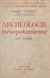 E-book, Archéologie mésopotamienne : Les étapes, Albin Michel (réédition numérique FeniXX)